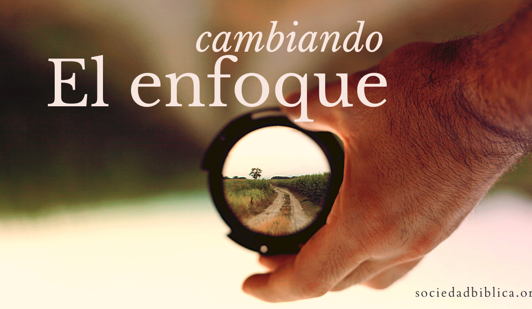 Cambiando el enfoque