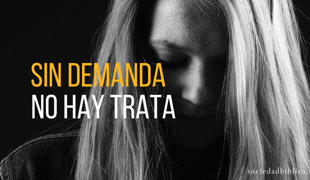 Sin demanda, no hay trata