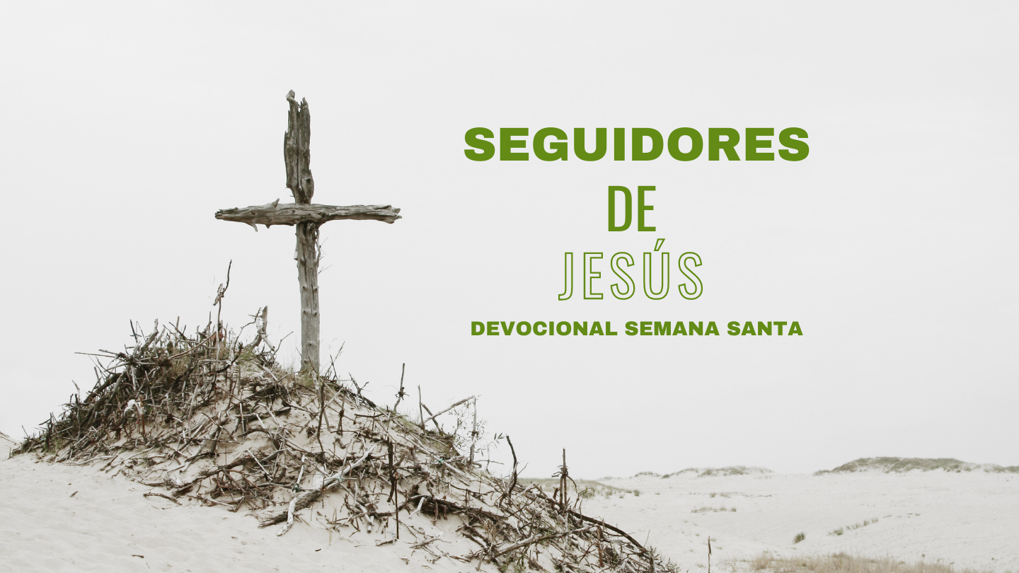 Devocional Semana Santa